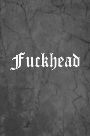 Cover of Fuckhead