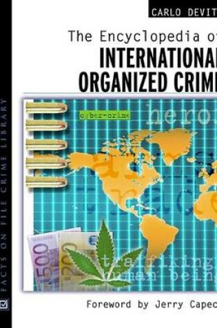 Cover of Encyclopedia of International Organized Crime, The. Facts on File Crime Library