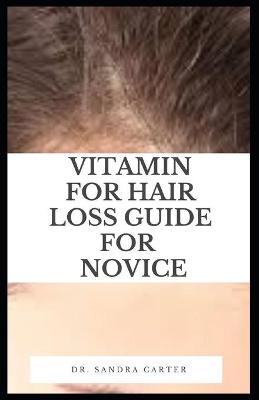 Book cover for Vitamin For Hair Loss Guide for Novice