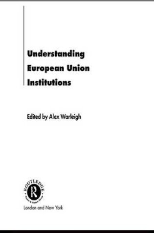 Cover of Understanding European Union Institutions