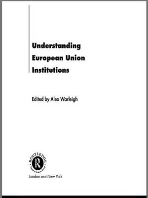 Cover of Understanding European Union Institutions