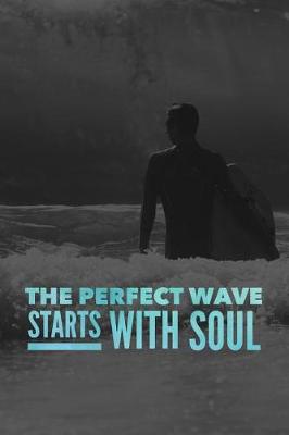 Book cover for The Perfect Wave Starts With Soul