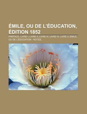 Book cover for Emile, Ou de L'Education, Edition 1852