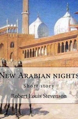 Cover of New Arabian nights, By Robert Louis Stevenson (World's Classics)