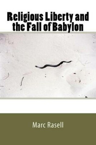Cover of Religious Liberty and the Fall of Babylon