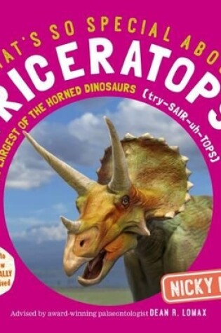 Cover of What's So Special About Triceratops?