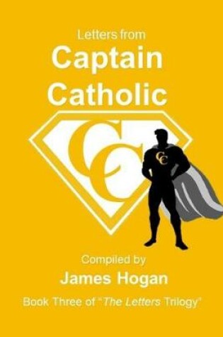 Cover of Letters from Captain Catholic 3