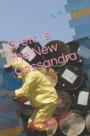 Cover of Greta is the New Cassandra