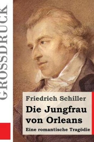 Cover of Die Jungfrau von Orleans (Grossdruck)