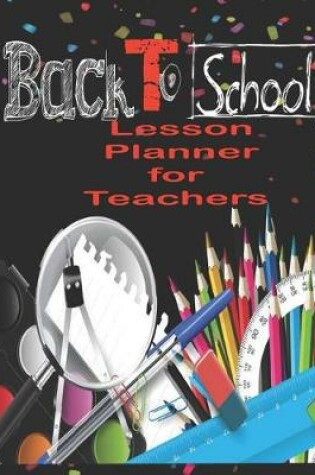 Cover of Back to School Lesson Planner for Teachers