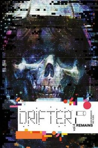 Cover of Drifter Volume 4: Remains