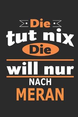 Book cover for Die tut nix Die will nur nach Meran