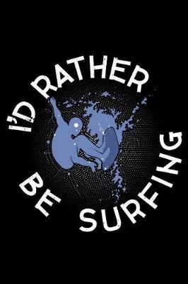 Book cover for I'd rather be Surfing