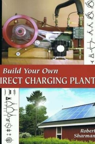 Cover of Build Your Own Direct Charging Plant