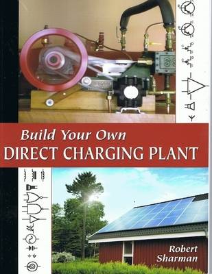 Cover of Build Your Own Direct Charging Plant