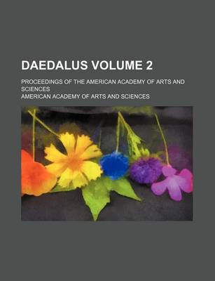 Book cover for Daedalus Volume 2; Proceedings of the American Academy of Arts and Sciences