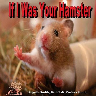 Cover of If I Was Your Hamster