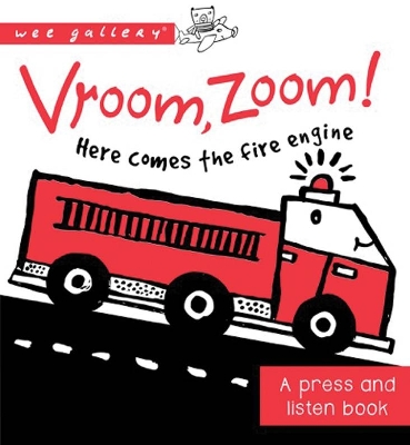 Book cover for Vroom, Zoom! Here Comes the Fire Truck!