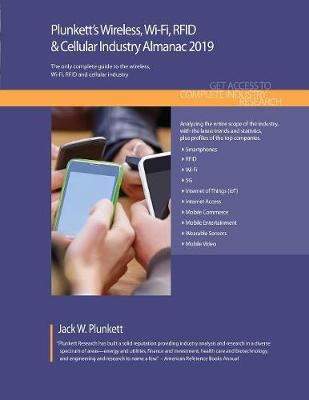 Book cover for Plunkett's Wireless, Wi-Fi, RFID & Cellular Industry Almanac 2019