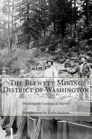 Cover of The Blewett Mining District of Washington