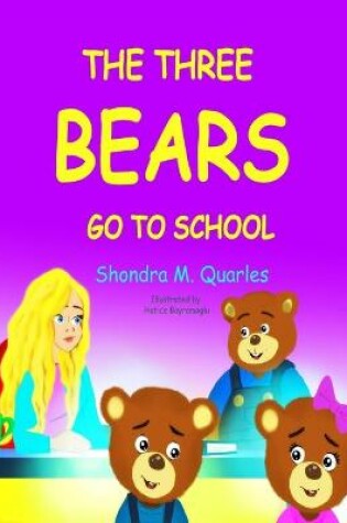Cover of The Three Bears go to School