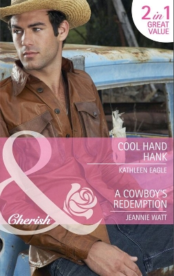 Book cover for Cool Hand Hank / A Cowboy's Redemption