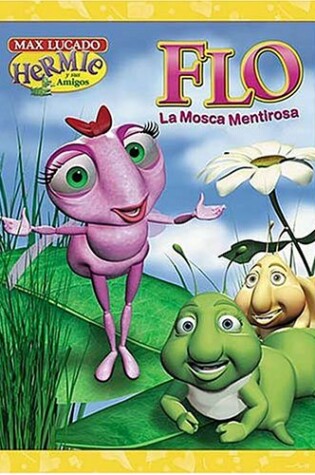 Cover of Flo La Mosca Mentirosa