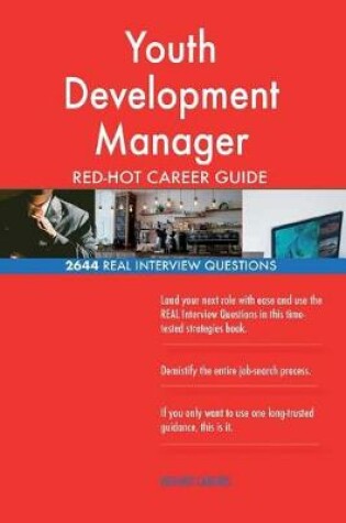 Cover of Youth Development Manager Red-Hot Career Guide; 2644 Real Interview Questions