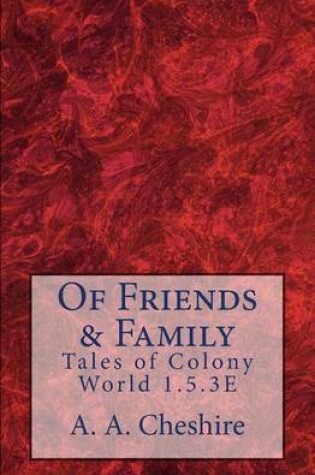 Cover of Of Friends & Family