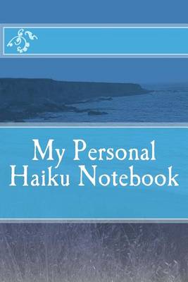 Book cover for My Personal Haiku Notebook