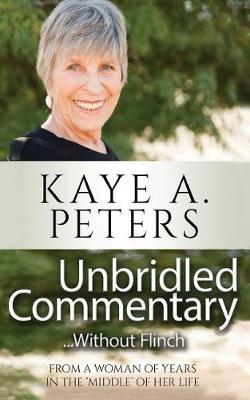 Book cover for Unbridled Commentary...Without Flinch!