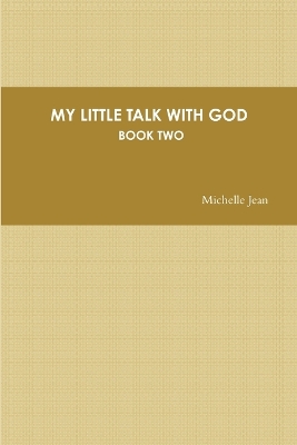 Book cover for My Little Talk with God - Book Two