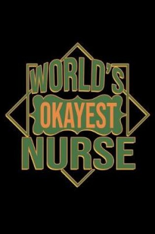 Cover of World's okayest nurse