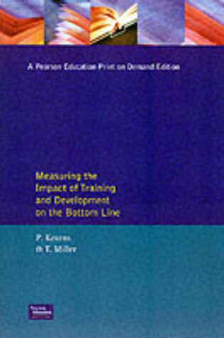 Cover of Measuring the Impact of Training and Development on the Bottom Line