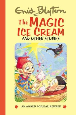 Book cover for The Magic Ice Cream and Other Stories