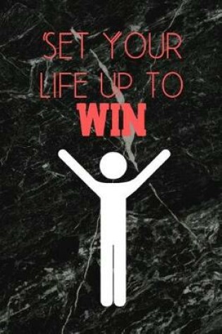 Cover of Set Your Life Up To Win