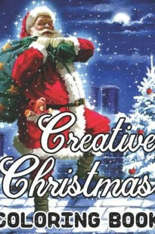 Cover of Creative Christmas Coloring Book