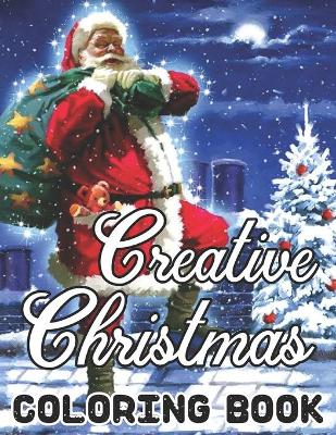 Book cover for Creative Christmas Coloring Book