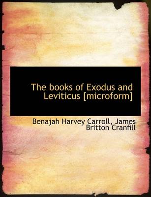 Book cover for The Books of Exodus and Leviticus [Microform]