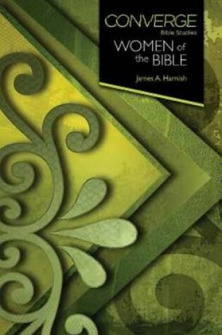 Cover of Converge Bible Studies: Women of the Bible