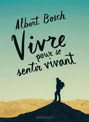 Book cover for Vivre Pour Se Sentir Vivant