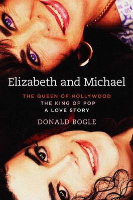 Book cover for Elizabeth and Michael: The Queen of Hollywood and the King of Pop - A Love Story