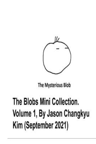 Cover of The Blob Mini Collection Volume 1