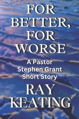 Cover of For Better, For Worse