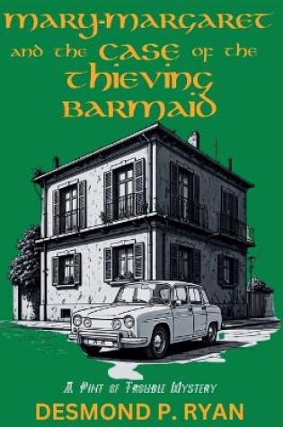 Cover of Mary-Margaret and the Case of the Thieving Barmaid