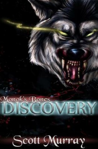 Cover of Monok's Bones: Discovery