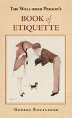 Book cover for The Well-Bred Person's Book of Etiquette