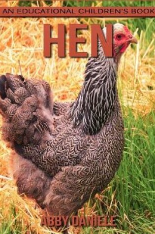 Cover of Hen! An Educational Children's Book about Hen with Fun Facts & Photos