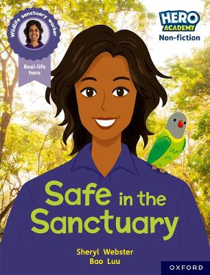 Book cover for Hero Academy Non-fiction: Oxford Reading Level 9, Book Band Gold: Safe in the Sanctuary