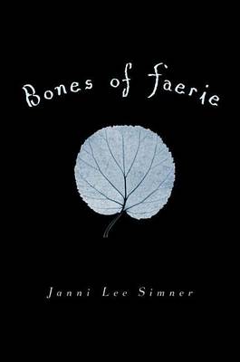 Book cover for Bones of Faerie: Book 1